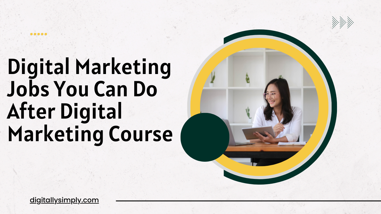 Top digital Marketing Jobs after course