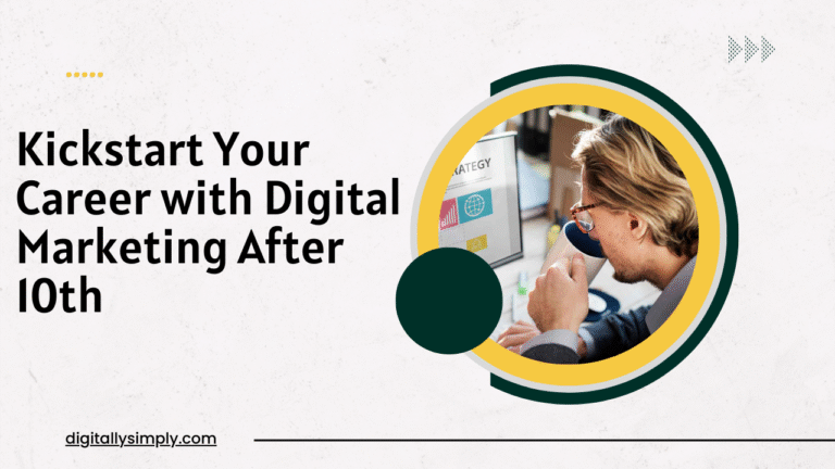 <b></noscript>Kickstart Your Career with Digital Marketing After 10th</b>